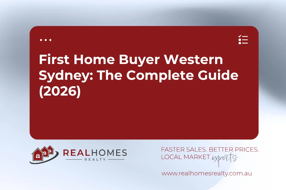 First Home Buyer Western Sydney: The Complete Guide (2026)