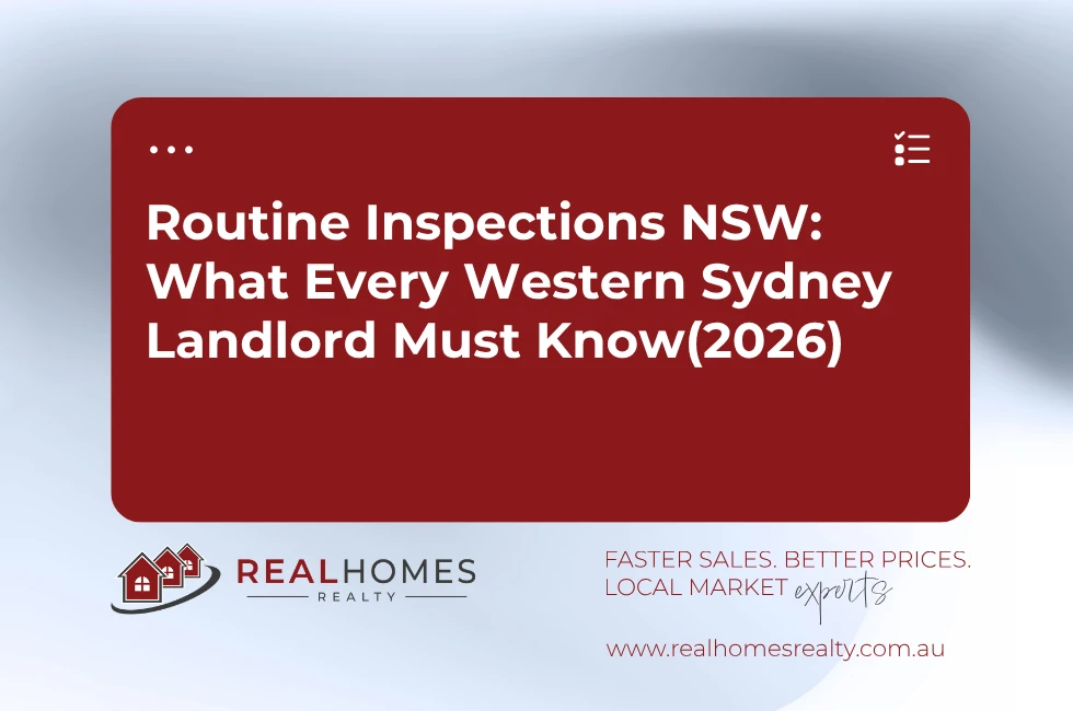 Routine Inspections NSW: What Every Western Sydney Landlord Must Know (2026)